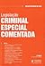 Legislação Criminal Especial Comentada by Renato Brasileiro de Lima