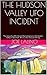 THE HUDSON VALLEY UFO INCIDENT: The story of a UFO indicent that took place in the Hudson Valley in New York. This is a true story written by