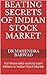 Beating secrets of Indian Stock Market: For those who want to earn billions in Indian Stock Market