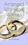 Arranged Marriage, Wanted Wife