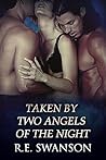 Taken by Two Angels of the Night