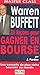 Warren Buffet: 24 leçons pour gagner en bourse