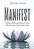 Manifest by Rachel Stone