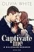 Captivate Me: A Contemporary Billionaire Romance Thriller (Hunt And White Book 1)