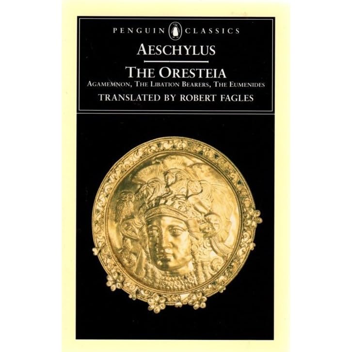 The Oresteia (Ορέστεια, 13) by Aeschylus — Reviews, Discussion