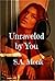 Unraveled by You (D/Q Inves...