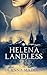 Helena Landless by Deanna Madden