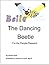 Bella, the Dancing Beetle: For the People-Pleasers Among Us!