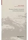 El amor, el sueño y la muerte en la poesía mexicana