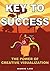 Key To Success. The Power o...