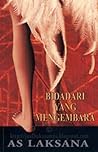 Bidadari yang Mengembara by A.S. Laksana