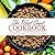 The West Coast Cookbook: Real West Coast Recipes for Authentic West Coast Cooking