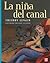 La Niña del Canal