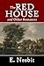 The Red House and Other Romances by E. Nesbit (Halcyon Classics)