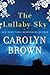 The Lullaby Sky by Carolyn Brown