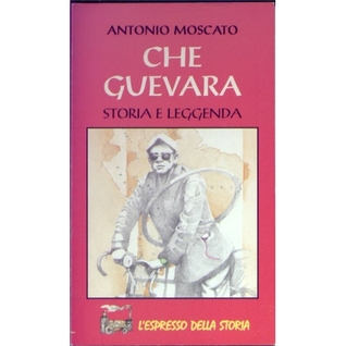 Che Guevara Storia e leggenda