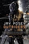 Outriders by Jay Posey Outriders by Jay Posey