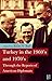 Turkey in the 1960's and 1970's Through the Reports of American Diplomats