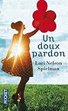 Un doux pardon by Lori Nelson Spielman
