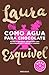 Como agua para chocolate by Laura Esquivel
