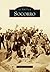 Socorro (Images of America: New Mexico)