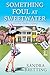 Something Foul at Sweetwater (Missy DuBois Mystery #2)