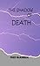 The Shadow of Death
