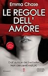 Le regole dell'amore by Emma Chase