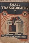 Small Transformers: Design And Construction Small Transformers: Design And Construction