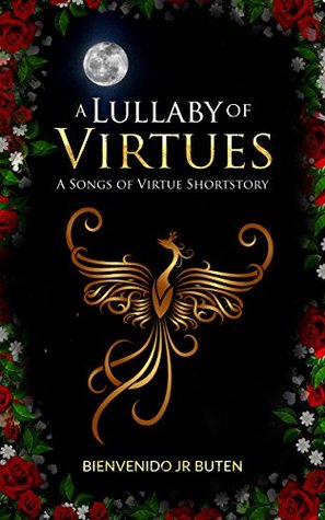 A Lullaby of Virtues (Kindle Edition)