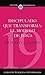 Discipulado que transforma: El modelo de Jesús (Coleccion Teologica Contemporanea: Estudios Ministeriales nº 19) (Spanish Edition)