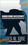 Dando nome ao elefante: Cosmovisão como um conceito Book cover for Dando nome ao elefante: Cosmovisão como um conceito