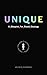 Unique: A Blueprint for Bra...