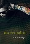 Surrender by Rue Volley