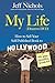 My Life (Direct to DVD): How to Sell Your Self-Published Book to Hollywood and Other Disaster Stories