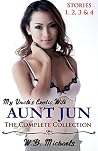 My Uncle's Exotic Wife: Aunt Jun Complete Collection: Taboo, Forbidden, Older Woman, Younger Man, Short Stories Bundle My Uncle's Exotic Wife: Aunt Jun Complete Collection: Taboo, Forbidden, Older Woman, Younger Man, Short Stories Bundle
