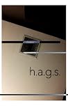 H.A.G.S. H.A.G.S.
