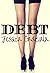 Debt by Jessica Gadziala