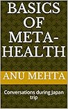 Basics of META-Health: Conversations during Japan trip