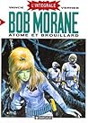 Bob Morane - intégrale - Tome 1 - Atome et Brouillard