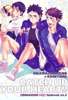 Catch Up Your Heart!!