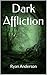 Dark Affliction