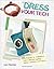 Dress Your Tech: 35 project...