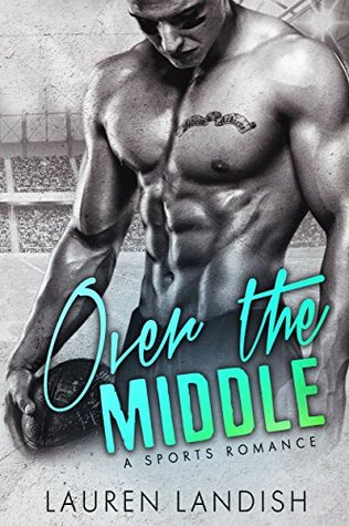 Over the Middle (Ballers & Babies #2)