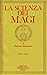 La Scienza dei Magi: volume 2