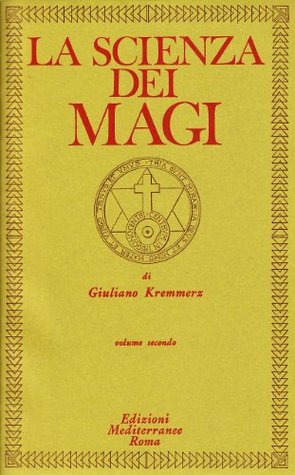 La Scienza dei Magi: volume 2 (Paperback)