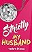 Strictly My Husband