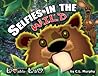 Selfies in the Wild by C.L. Murphy