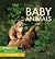The Wonder of Baby Animals