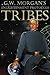 Tribes (G.W. Morgan's The Enlightenment Protocols Book 1)